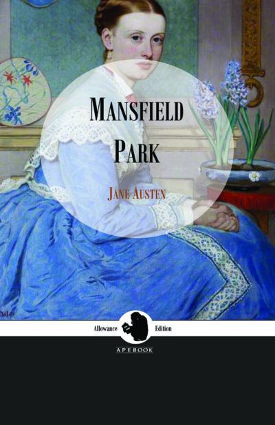 Jane Austen: Mansfield Park (Allowance Edition)