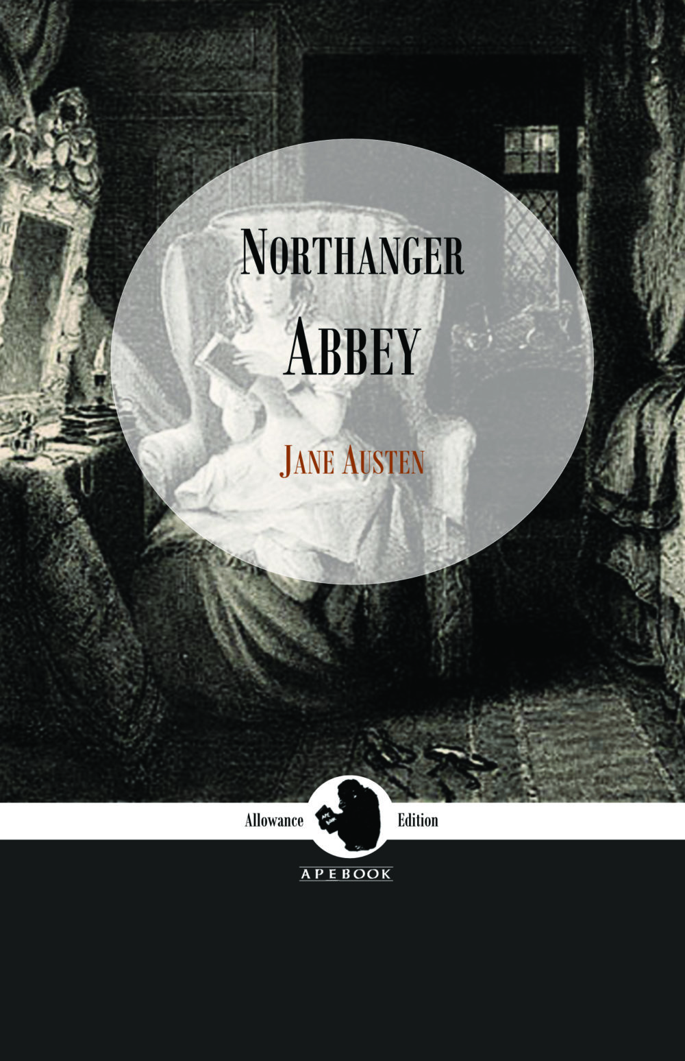 Jane Austen: Northanger Abbey (Allowance Edition)