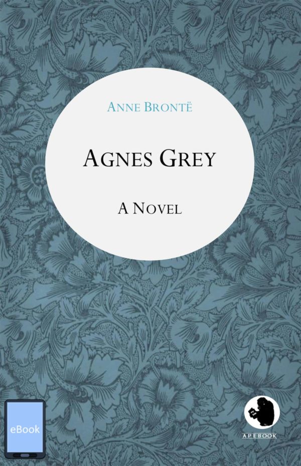 Anne Bronte: Agnes Grey (engl.)(eBook)