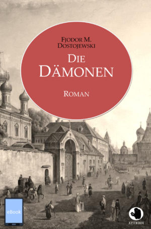 Dostojewski: Die Dämonen (eBook)