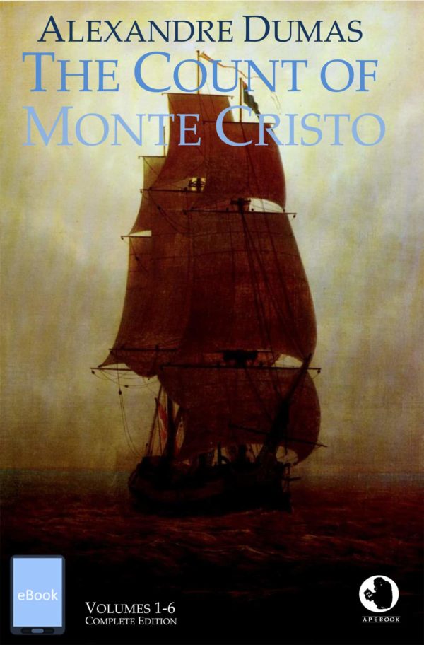 Alexandre Dumas: The Count of Monte Cristo (annotated)(eBook)
