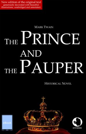 Twain: Prince and Pauper (illustr. & annotated)(eBook)