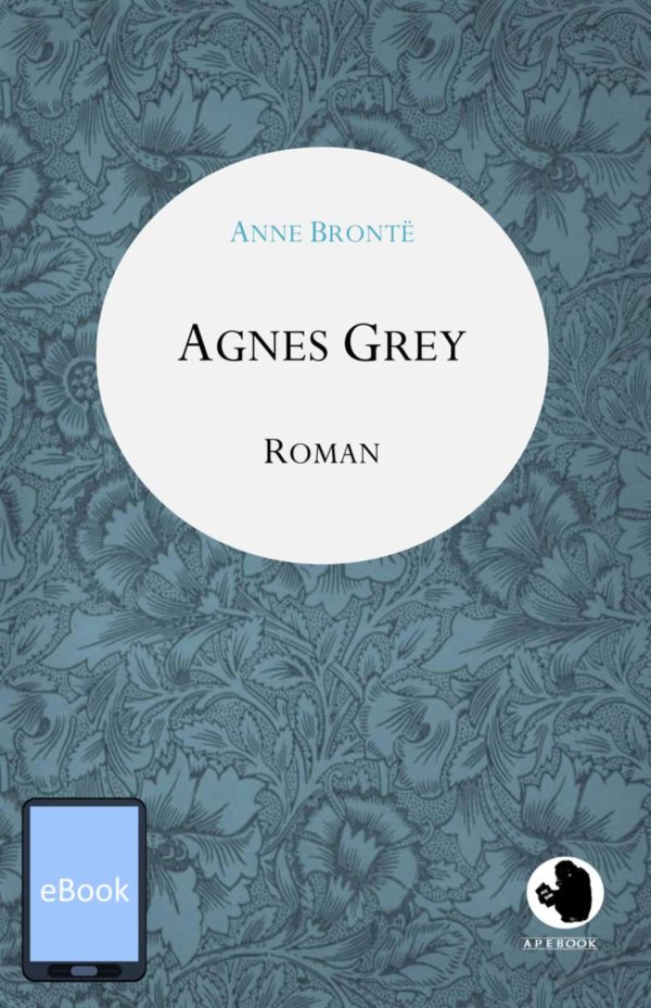 Anne Bronte: Agnes Grey (dt.)(eBook)