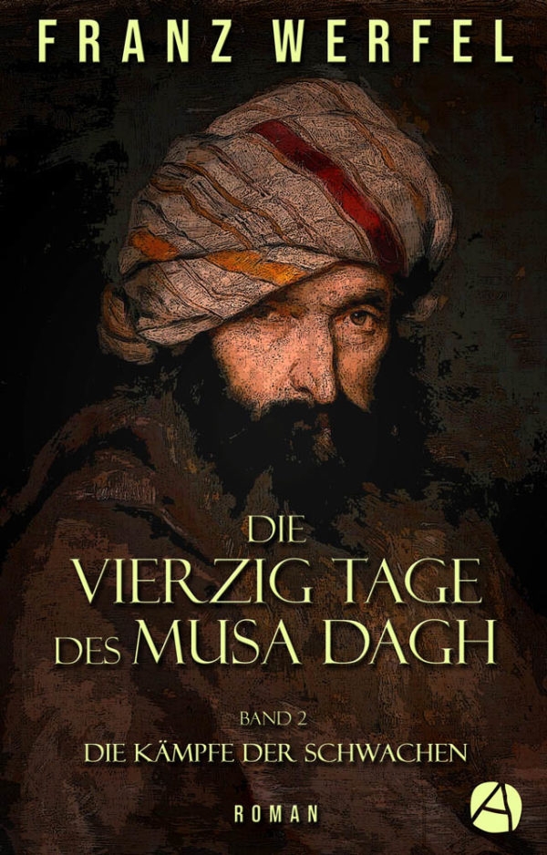 Die vierzig Tage des Musa Dagh. Band 2