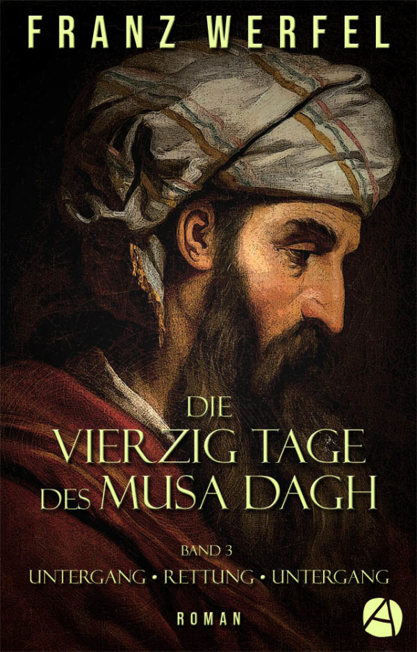 Die vierzig Tage des Musa Dagh. Band 3