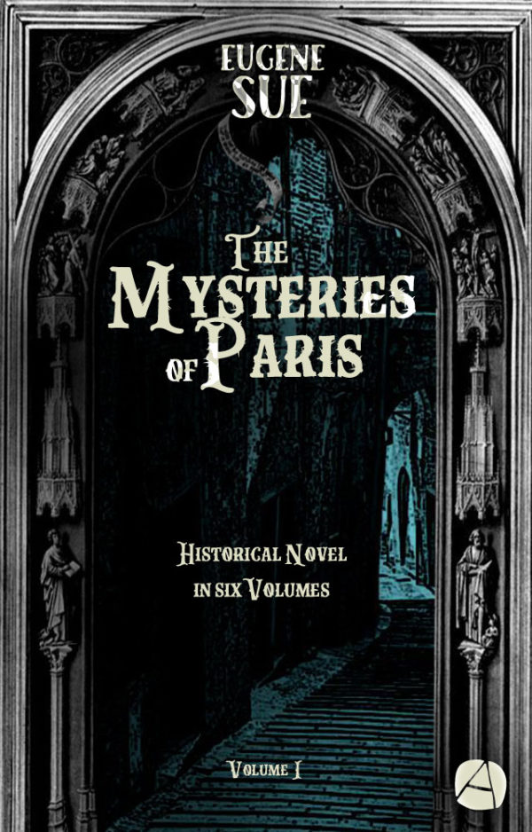 The Mysteries of Paris. Vol. 1