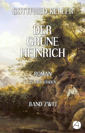Der grüne Heinrich. Band 2