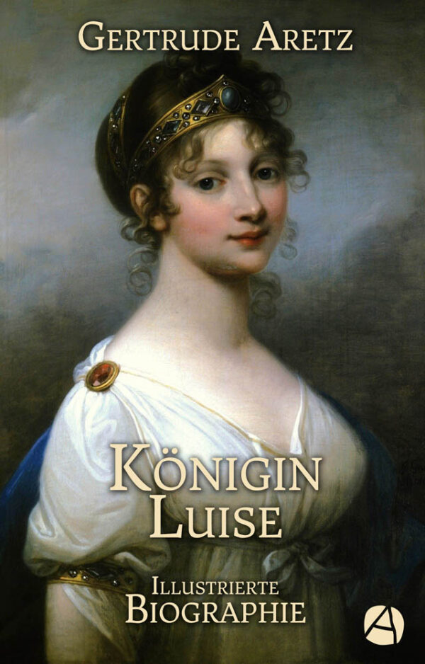 Königin Luise. Biographie