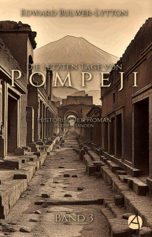 Die letzten Tage von Pompeji. Band 3