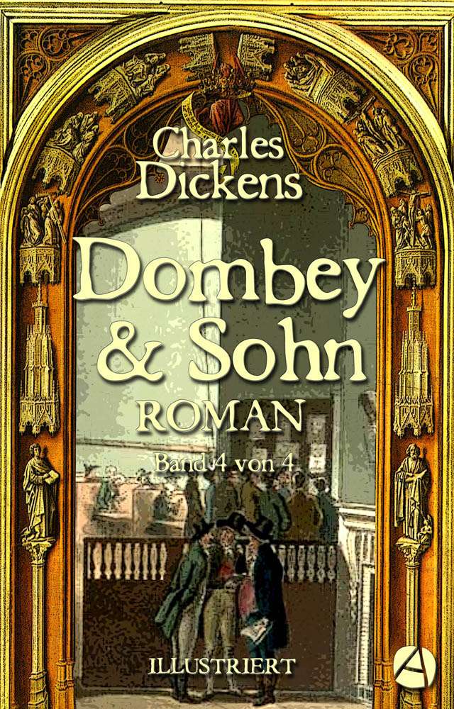Charles Dickens: Dombey und Sohn. Band 4 (illustr.)