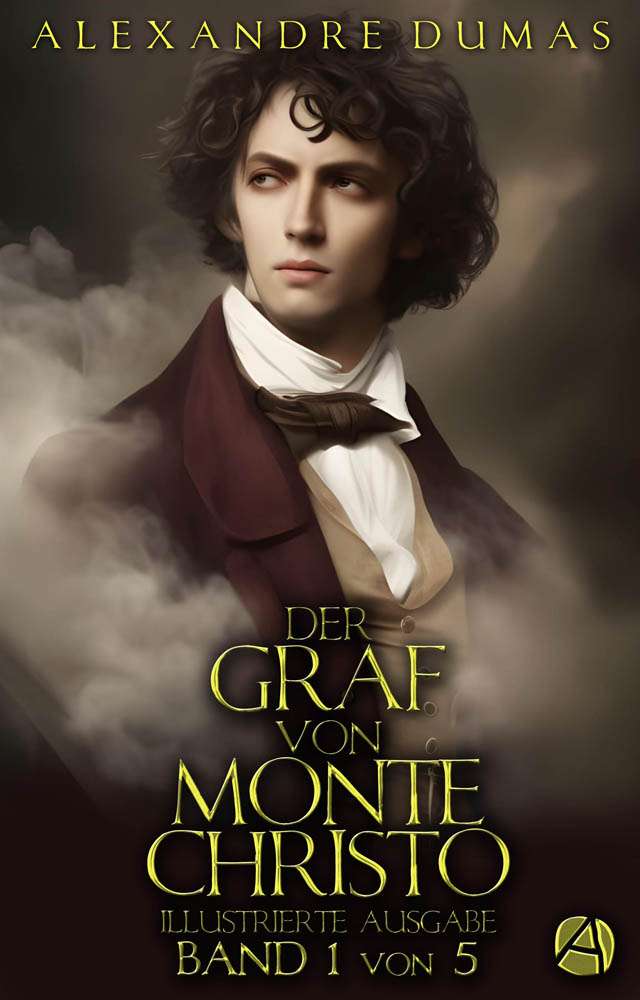 Alexandre Dumas: Der Graf von Monte Christo. Band 1 (illustr.)