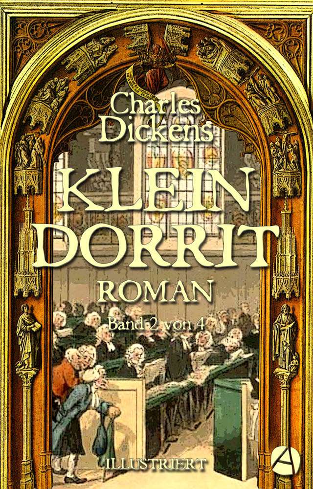 Charles Dickens: Klein Dorrit. Band Zwei (illustr.)