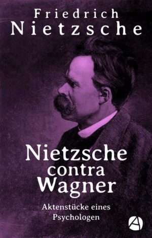 Nietzsche contra Wagner
